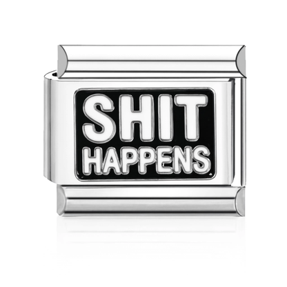 Shit Happens Italian Charm - Silver