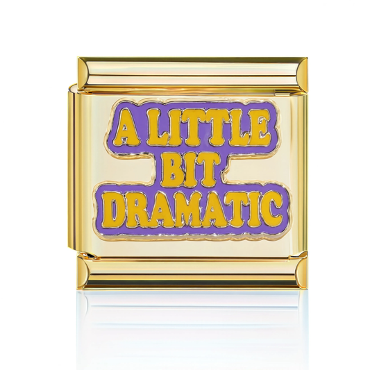 A Little Bit Dramatic Gold