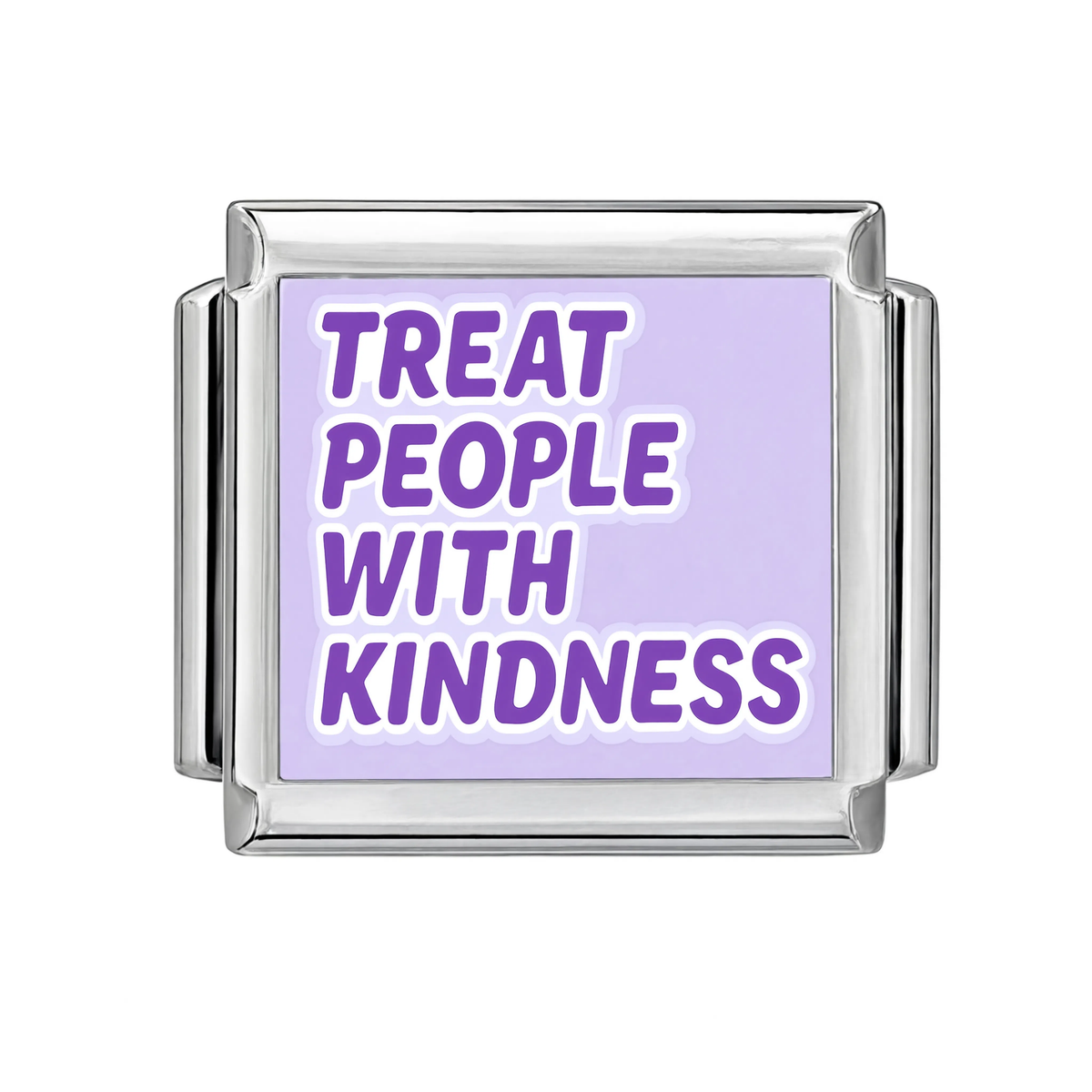 Treat People With Kindness